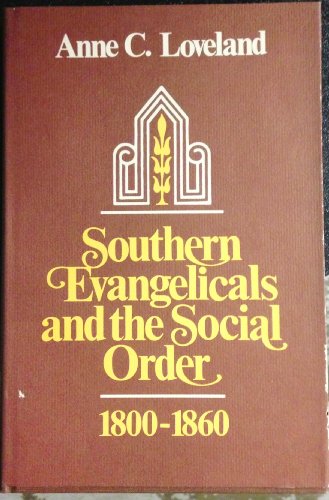 Stock image for Southern evangelicals and the social order, 1800-1860 for sale by Save With Sam