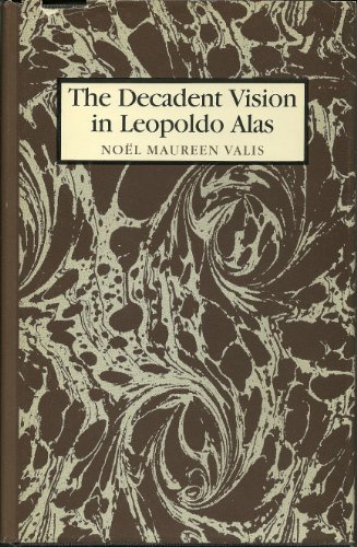 Stock image for Decadent Vision in Leopoldo Alas for sale by Better World Books