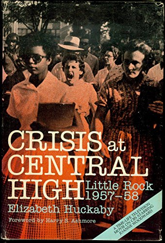 Stock image for Crisis at Central High: Little Rock, 1957-58 for sale by Russian Hill Bookstore