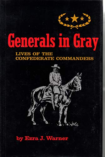 Imagen de archivo de Generals in Gray Lives of the Confederate Commander a la venta por Books From California