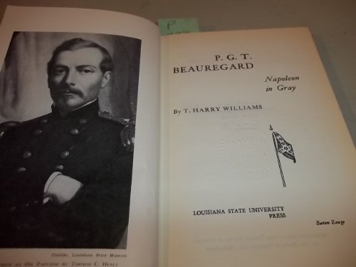 Beispielbild fr P. G. T. Beauregard : Napoleon in Gray zum Verkauf von Better World Books