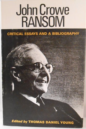 Beispielbild fr JOHN CROWE RANSOM: Critical Essays and a Bibliography. zum Verkauf von Nelson & Nelson, Booksellers
