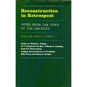 Stock image for Reconstruction in Retrospect: Views from the Turn of the Century for sale by Saucony Book Shop
