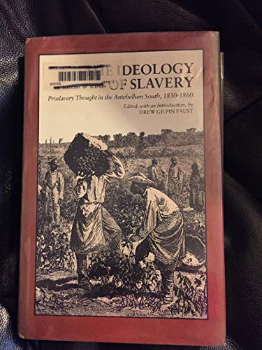 Imagen de archivo de The Ideology of Slavery: Proslavery Thought in the Antebellum South, 1830-1860 a la venta por ThriftBooks-Atlanta