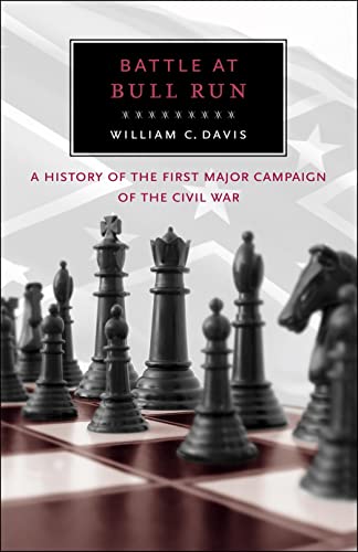 9780807108673: Battle at Bull Run: A History of the First Major Campaign of the Civil War