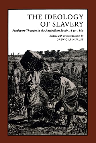 Stock image for The Ideology of Slavery: Proslavery Thought in the Antebellum South, 18301860 (Library of Southern Civilization) for sale by New Legacy Books