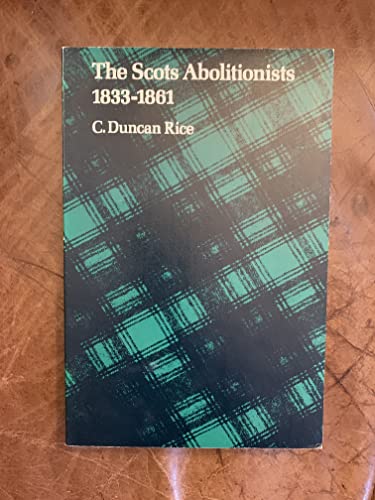 Stock image for The Scots Abolitionists, 1833-1861 for sale by Montclair Book Center