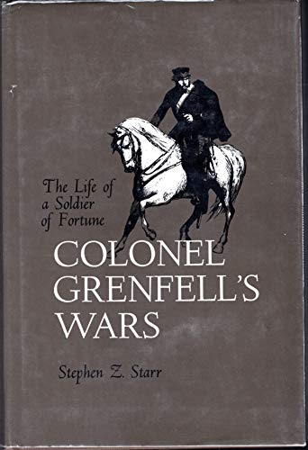 Imagen de archivo de Colonel Grenfell's wars;: The life of a soldier of fortune a la venta por HPB-Red