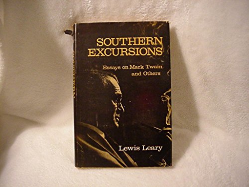 Stock image for Southern Excursions: Essays on Mark Twain and Others (Southern Literary Studies) for sale by Books From California