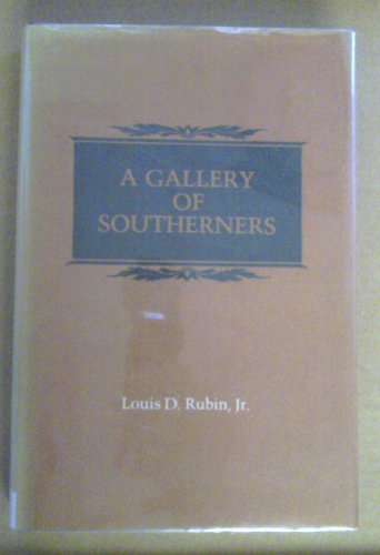 Beispielbild fr A Gallery of Southerners zum Verkauf von Better World Books