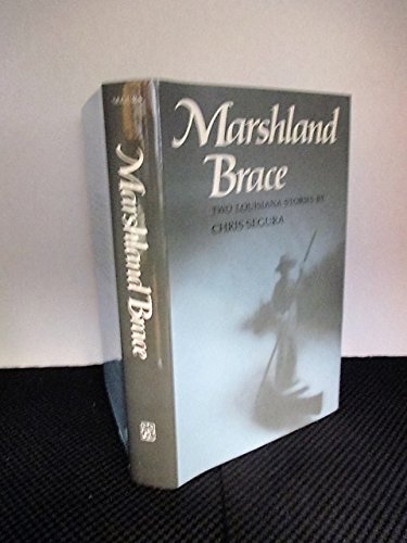 Imagen de archivo de Marshland brace: Two Louisiana stories a la venta por Save With Sam