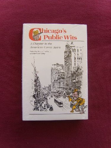 Beispielbild fr Chicago's public wits: A chapter in the American comic spirit zum Verkauf von Books From California