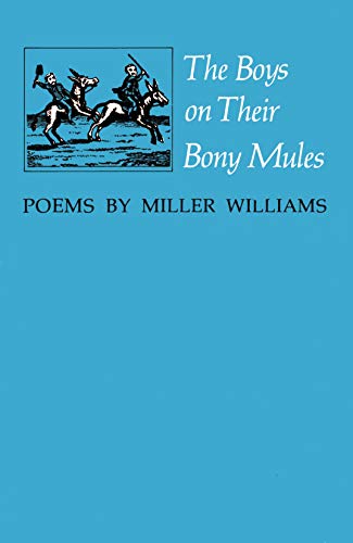 9780807110881: The Boys on Their Bony Mules: Poems by Miller Williams