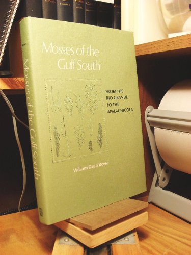Mosses of the Gulf South: From The Rio Grande to The Apalachicola
