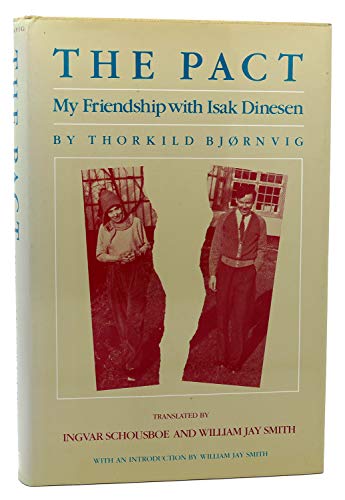 Imagen de archivo de The Pact : My Friendship with Isak Dinesen a la venta por Better World Books