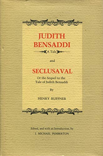 Stock image for Judith Bensaddi: A Tale and Seclusaval: Or the Sequel to the Tale of Judith Bensaddi. for sale by Henry Hollander, Bookseller