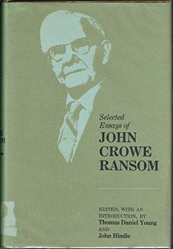 Beispielbild fr Selected Essays of John Crowe Ransom zum Verkauf von Better World Books