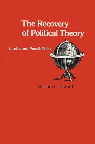Beispielbild fr The Recovery of Political Theory - Limits and Responsibilities zum Verkauf von UHR Books