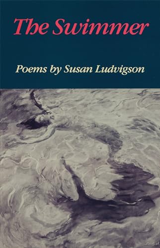 Beispielbild fr The Swimmer: Poems zum Verkauf von Half Price Books Inc.
