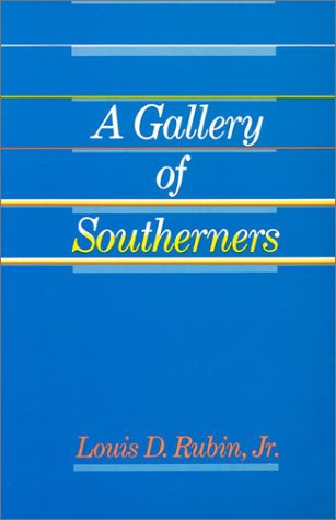 Beispielbild fr A Gallery of Southerners zum Verkauf von Better World Books