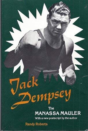 Imagen de archivo de Jack Dempsey: The Manassa Mauler a la venta por Lowry's Books