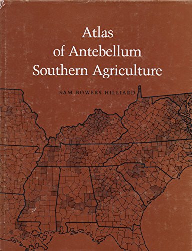 9780807111826: Atlas of Antebellum Southern Agriculture