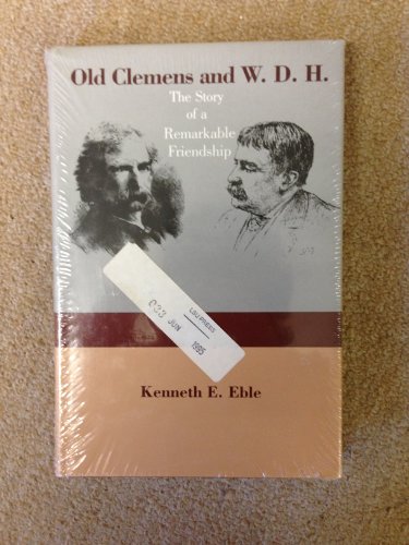 Beispielbild fr Old Clemens and W.D.H.: The Story of a Remarkable Friendship (Southern Literary Studies) zum Verkauf von Books From California
