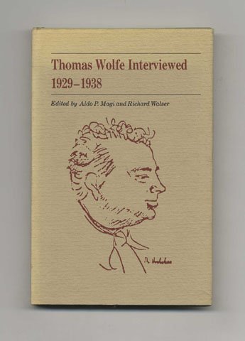Stock image for Thomas Wolfe Interviewed, 1929-1938 for sale by Better World Books