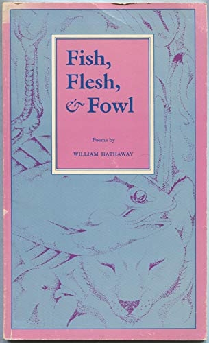 Beispielbild fr Fish, Flesh and Fowl : Poems zum Verkauf von Better World Books