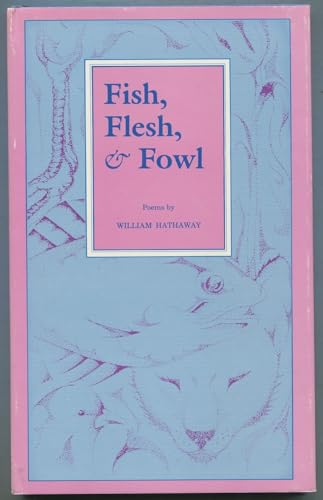 Beispielbild fr Fish, Flesh and Fowl : Poems zum Verkauf von Better World Books