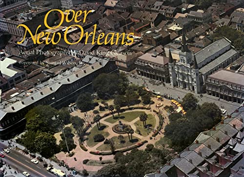 Stock image for Over New Orleans: Aerial Photographs for sale by Once Upon A Time Books