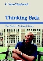 Stock image for Thinking Back: The Perils of Writing History for sale by Books of the Smoky Mountains