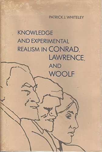 Stock image for Knowledge and Experimental Realism in Conrad, Lawrence, and Woolf for sale by Better World Books Ltd