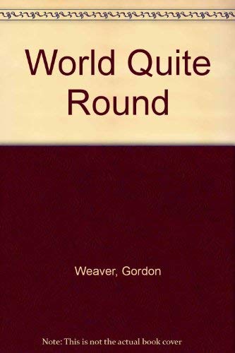 Stock image for A World Quite Round: Two Stories and a Novella for sale by Powell's Bookstores Chicago, ABAA