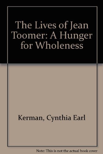 9780807113547: The lives of Jean Toomer: A hunger for wholeness