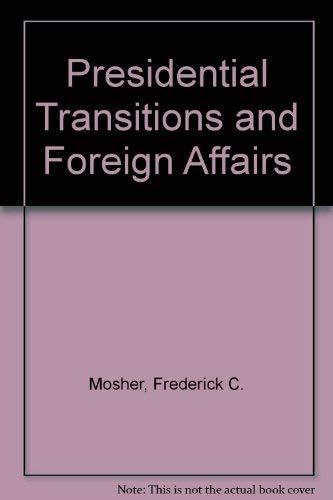 Imagen de archivo de Presidential Transitions and Foreign Affairs a la venta por Better World Books