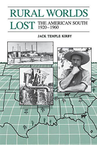 Beispielbild fr Rural Worlds Lost: The American South, 1920-1960: American South, 1920-60 zum Verkauf von Chiron Media