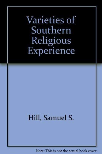 Imagen de archivo de Varieties of Southern Religious Experience a la venta por Better World Books Ltd