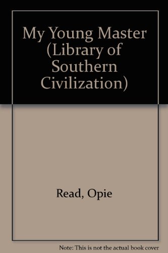 Imagen de archivo de My Young Master. Library of Southern Civilization a la venta por Zubal-Books, Since 1961