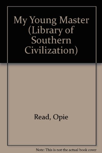 Stock image for My Young Master. Library of Southern Civilization for sale by Zubal-Books, Since 1961