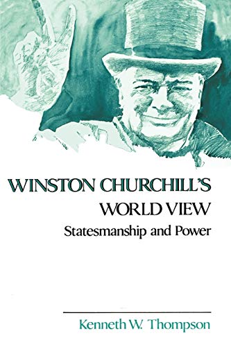Beispielbild fr Winston Churchill's World View: Statesmanship and zum Verkauf von Russell Books