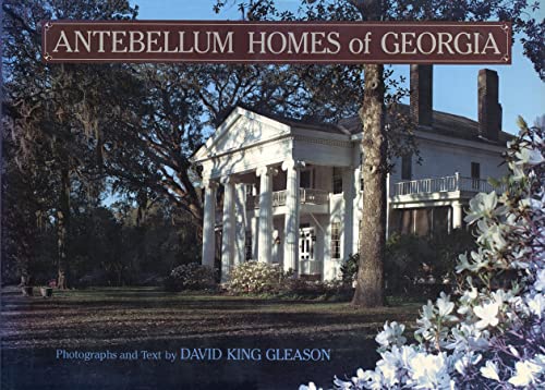 Beispielbild fr Antebellum Homes of Georgia zum Verkauf von ThriftBooks-Dallas