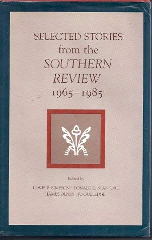 Stock image for Selected Stories from the Southern Review, 1965-1985 for sale by Ergodebooks