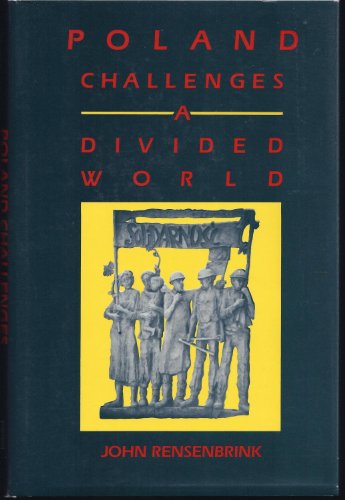 Beispielbild fr Poland Challenges a Divided World - 1st Edition/1st Printing zum Verkauf von Books Tell You Why  -  ABAA/ILAB