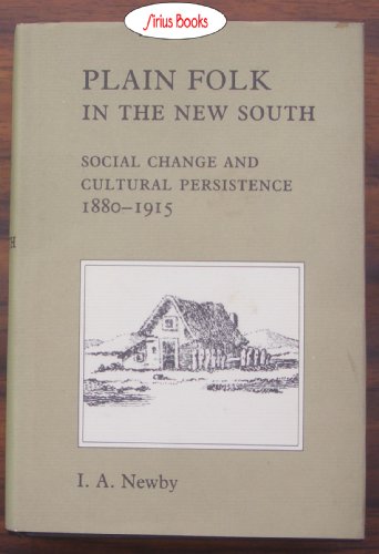 Plain Folk in the New South: Social Change and Cultural Persistence, 1880-1915