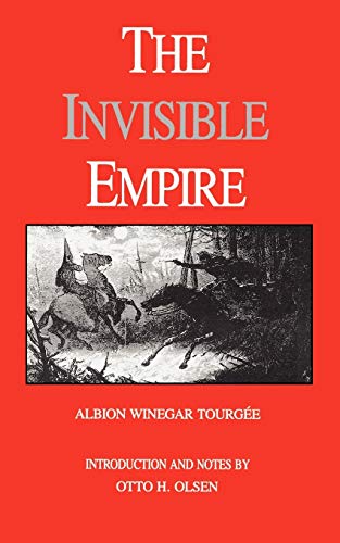 Beispielbild fr The Invisible Empire: A Concise Review of the Epoch (Library of Southern Civilization) zum Verkauf von medimops