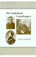 Beispielbild fr The Confederate Carpetbaggers zum Verkauf von Better World Books