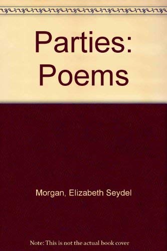 Imagen de archivo de Parties: Poems a la venta por Powell's Bookstores Chicago, ABAA