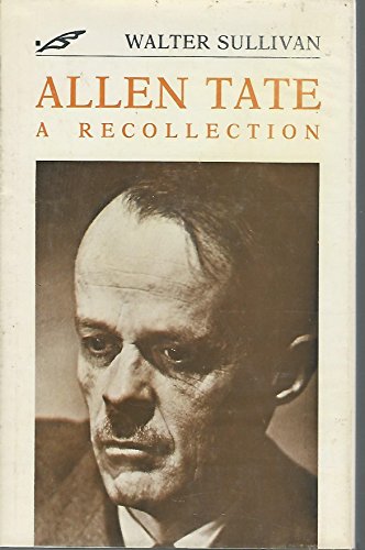 Allen Tate: A Recollection (Southern Literary Studies) (9780807114810) by Sullivan, Walter