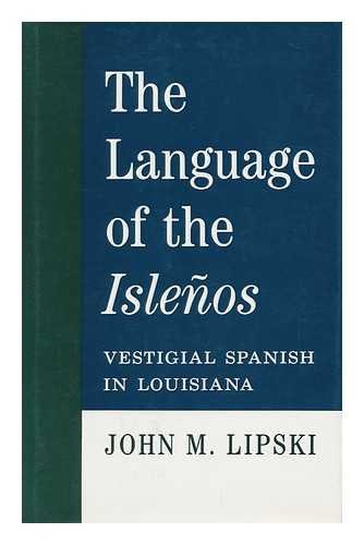 Imagen de archivo de The Language of the Islenos: Vestigial Spanish in Louisiana a la venta por A Book By Its Cover